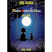 ISY DORA: un'avventura bellissima per bambini! (Italian Edition)