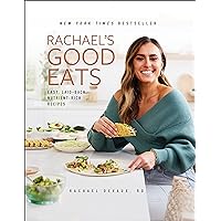 Rachael's Good Eats: Easy, Laid-Back, Nutrient-Rich Recipes Rachael's Good Eats: Easy, Laid-Back, Nutrient-Rich Recipes