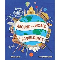 Around the World in 80 Buildings Around the World in 80 Buildings Hardcover