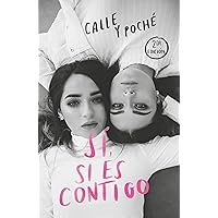 Sí, si es contigo / Yes, If It's With You (Spanish Edition) Sí, si es contigo / Yes, If It's With You (Spanish Edition) Paperback Audible Audiobook Kindle