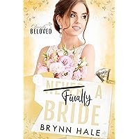 Finally a Bride: Best Friend's Brother- Always a Bridesmaid Romance Finally a Bride: Best Friend's Brother- Always a Bridesmaid Romance Kindle Paperback