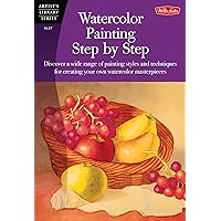 Watercolor Painting Step by Step (Artist's Library) Watercolor Painting Step by Step (Artist's Library) Paperback