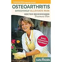 Better Nutrition Magazine presents Osteoarthritis Better Nutrition Magazine presents Osteoarthritis Kindle