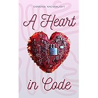 A Heart in Code: The Rise of Emotional AI A Heart in Code: The Rise of Emotional AI Kindle Paperback