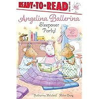 Sleepover Party!: Ready-to-Read Level 1 (Angelina Ballerina) Sleepover Party!: Ready-to-Read Level 1 (Angelina Ballerina) Paperback Kindle Hardcover