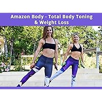 Amazon Body - Total Body Toning & Weight Loss
