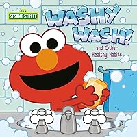Washy Wash! And Other Healthy Habits (Sesame Street) Washy Wash! And Other Healthy Habits (Sesame Street) Board book Kindle