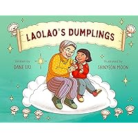 Laolao's Dumplings Laolao's Dumplings Hardcover Kindle