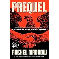 Prequel: An American Fight Against Fascism Prequel: An American Fight Against Fascism Audible Audiobook Kindle Hardcover Paperback Audio CD