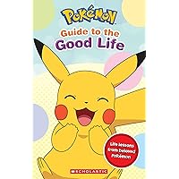 Guide to the Good Life (Pokémon) Guide to the Good Life (Pokémon) Paperback Kindle