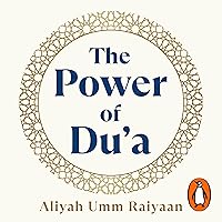 The Power of Du'a The Power of Du'a Audible Audiobook Kindle Paperback