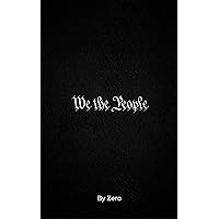 We the People We the People Kindle Paperback Hardcover