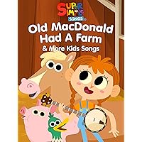 Old MacDonald Had a Farm & More Kids Songs - Super Simple Songs