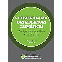 A comunicação das mudanças climáticas: Aspectos psicológicos (Portuguese Edition)