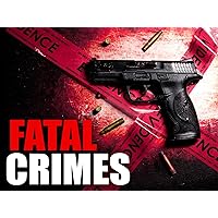 Fatal Crimes
