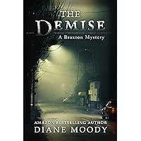 The Demise (The Braxton Mysteries Book 1)
