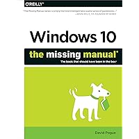 Windows 10: The Missing Manual Windows 10: The Missing Manual Paperback