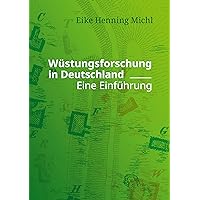 Wüstungsforschung in Deutschland: Eine Einführung (German Edition) Wüstungsforschung in Deutschland: Eine Einführung (German Edition) Kindle Paperback