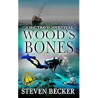 Wood's Bones: Action and Adventure in the Florida Keys (Mac Travis Adventure Thrillers Book 16) Wood's Bones: Action and Adventure in the Florida Keys (Mac Travis Adventure Thrillers Book 16) Kindle Audible Audiobook Paperback