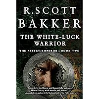 The White-Luck Warrior (The Aspect-Emperor Trilogy Book 2) The White-Luck Warrior (The Aspect-Emperor Trilogy Book 2) Kindle Audible Audiobook Paperback Audio CD