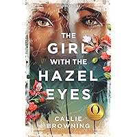 The Girl with the Hazel Eyes: Second Edition The Girl with the Hazel Eyes: Second Edition Kindle Paperback