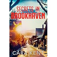 Secrets in Brookhaven (Brookhaven Mystery Thriller Suspense Book 2) Secrets in Brookhaven (Brookhaven Mystery Thriller Suspense Book 2) Kindle Paperback
