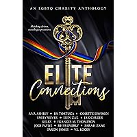 Elite Connections: an LGBTQ Romance Charity Anthology Elite Connections: an LGBTQ Romance Charity Anthology Kindle Paperback