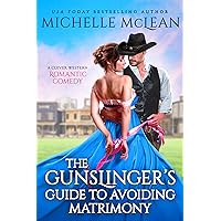 The Gunslinger’s Guide to Avoiding Matrimony The Gunslinger’s Guide to Avoiding Matrimony Kindle Mass Market Paperback Audible Audiobook Audio CD