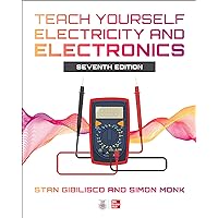 Teach Yourself Electricity and Electronics, Seventh Edition Teach Yourself Electricity and Electronics, Seventh Edition Paperback Kindle