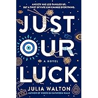 Just Our Luck Just Our Luck Hardcover Kindle Paperback