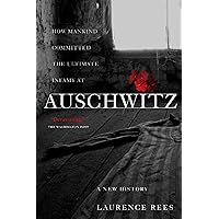 Auschwitz: A New History Auschwitz: A New History Kindle Paperback Hardcover