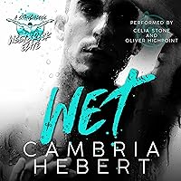 Wet: A Westbrook Elite Standalone Wet: A Westbrook Elite Standalone Audible Audiobook Kindle Paperback