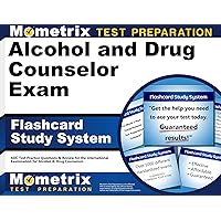 Alcohol and Drug Counselor Exam Flashcard Study System: ADC Test Practice Questions & Review for the International Examination for Alcohol & Drug Counselors (Cards) Alcohol and Drug Counselor Exam Flashcard Study System: ADC Test Practice Questions & Review for the International Examination for Alcohol & Drug Counselors (Cards) Cards