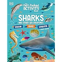 The Fact-Packed Activity Book: Sharks and Other Sea Creatures The Fact-Packed Activity Book: Sharks and Other Sea Creatures Paperback