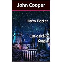 Harry Potter - Curiosità & Magia (Italian Edition) Harry Potter - Curiosità & Magia (Italian Edition) Kindle Paperback