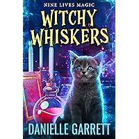 Witchy Whiskers: A Nine Lives Magic Mystery Witchy Whiskers: A Nine Lives Magic Mystery Kindle Paperback Audible Audiobook Audio CD