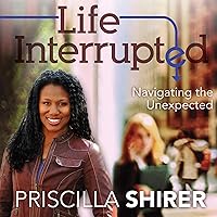 Life Interrupted: Navigating the Unexpected Life Interrupted: Navigating the Unexpected Audible Audiobook Paperback Kindle Audio CD