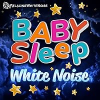 White Noise for Babies All Night Sleep Sounds Soothe Crying, Colicky Infant Loop (No Fade)