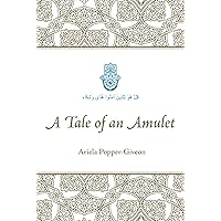 A Tale of an Amulet A Tale of an Amulet Kindle Paperback