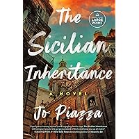 The Sicilian Inheritance: A Novel The Sicilian Inheritance: A Novel Kindle Hardcover Audible Audiobook Paperback
