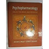 Psychopharmacology: Drugs, the Brain, and Behavior Psychopharmacology: Drugs, the Brain, and Behavior Hardcover Paperback