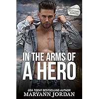 In the Arms of a Hero (Baytown Heroes Book 8) In the Arms of a Hero (Baytown Heroes Book 8) Kindle