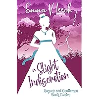 A Slight Indiscretion (Rogues and Gentlemen Book 12) A Slight Indiscretion (Rogues and Gentlemen Book 12) Kindle Paperback