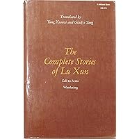 The Complete Stories of Lu Xun The Complete Stories of Lu Xun Paperback Hardcover