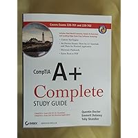 CompTIA A+ Complete Study Guide: Exams 220-701 (Essentials) and 220-702 (Practical Application) CompTIA A+ Complete Study Guide: Exams 220-701 (Essentials) and 220-702 (Practical Application) Paperback