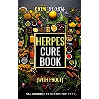 Herpes Cure Book: With Proof