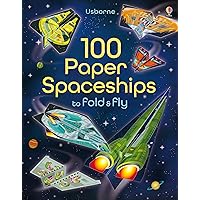 100 Paper Spaceships to fold and fly 100 Paper Spaceships to fold and fly Paperback Flexibound