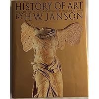 History of Art: A survey of the major visual arts from the dawn of history to the present day History of Art: A survey of the major visual arts from the dawn of history to the present day Hardcover Paperback