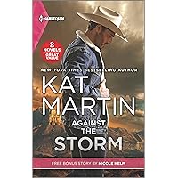 Against the Storm and Wyoming Cowboy Bodyguard Against the Storm and Wyoming Cowboy Bodyguard Kindle Mass Market Paperback