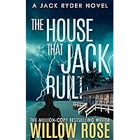 The House that Jack Built: An edge of your seat serial killer thriller (Jack Ryder Book 3) The House that Jack Built: An edge of your seat serial killer thriller (Jack Ryder Book 3) Kindle Audible Audiobook Hardcover Paperback